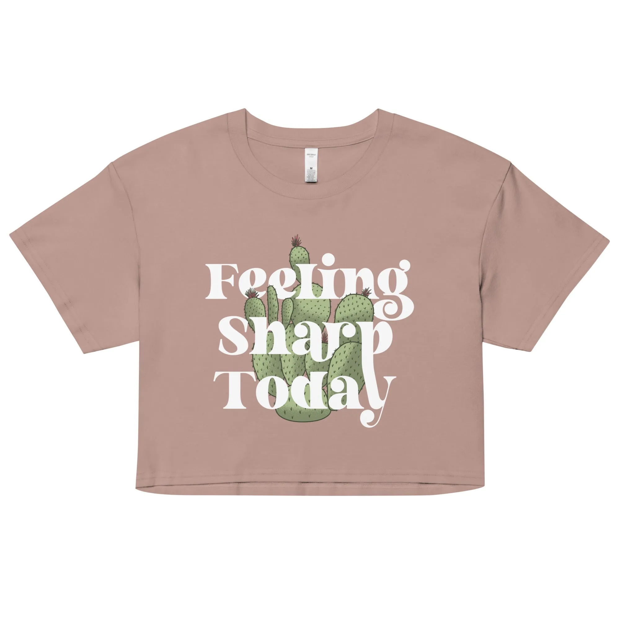 Feeling Sharp Today Women's Crop Tee