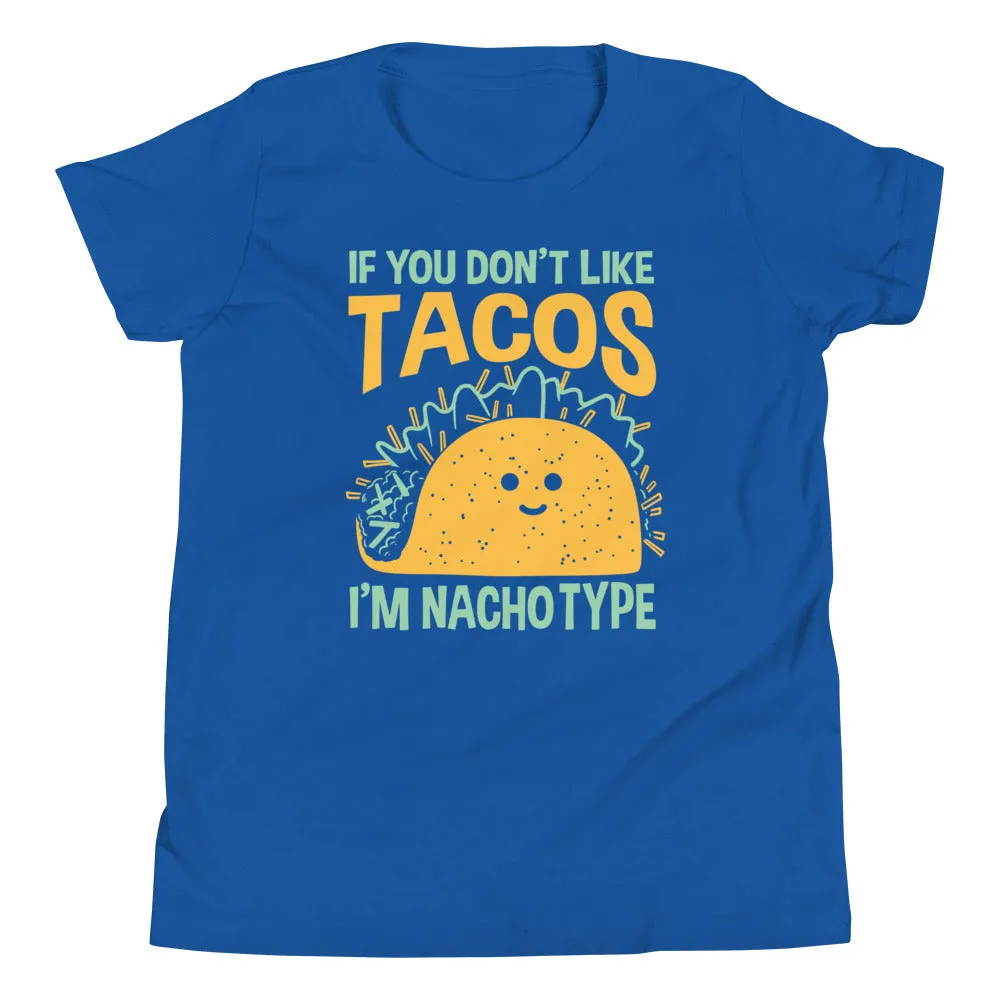 I'm Nacho Type Kid's Youth Tee