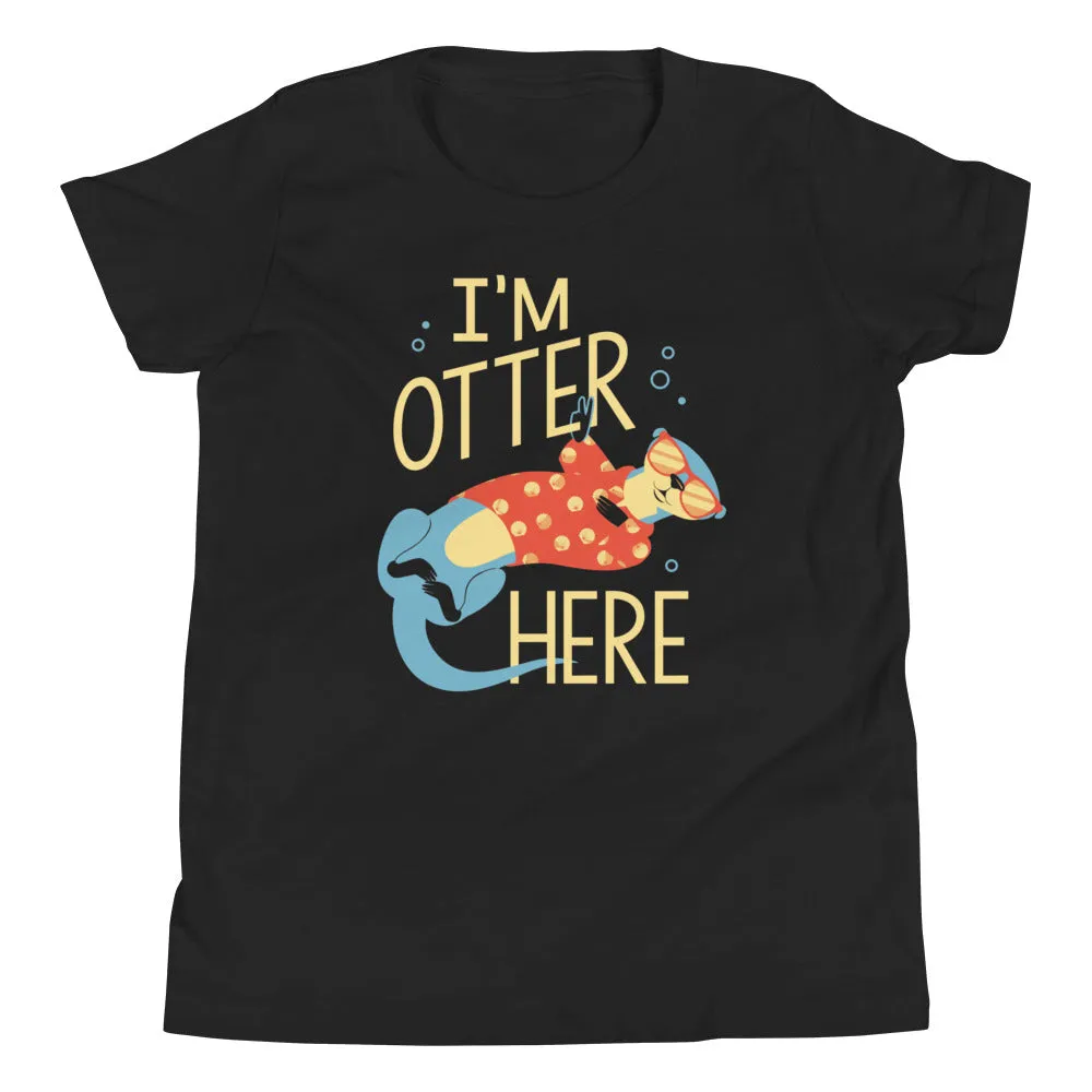 I'm Otter Here Kid's Youth Tee