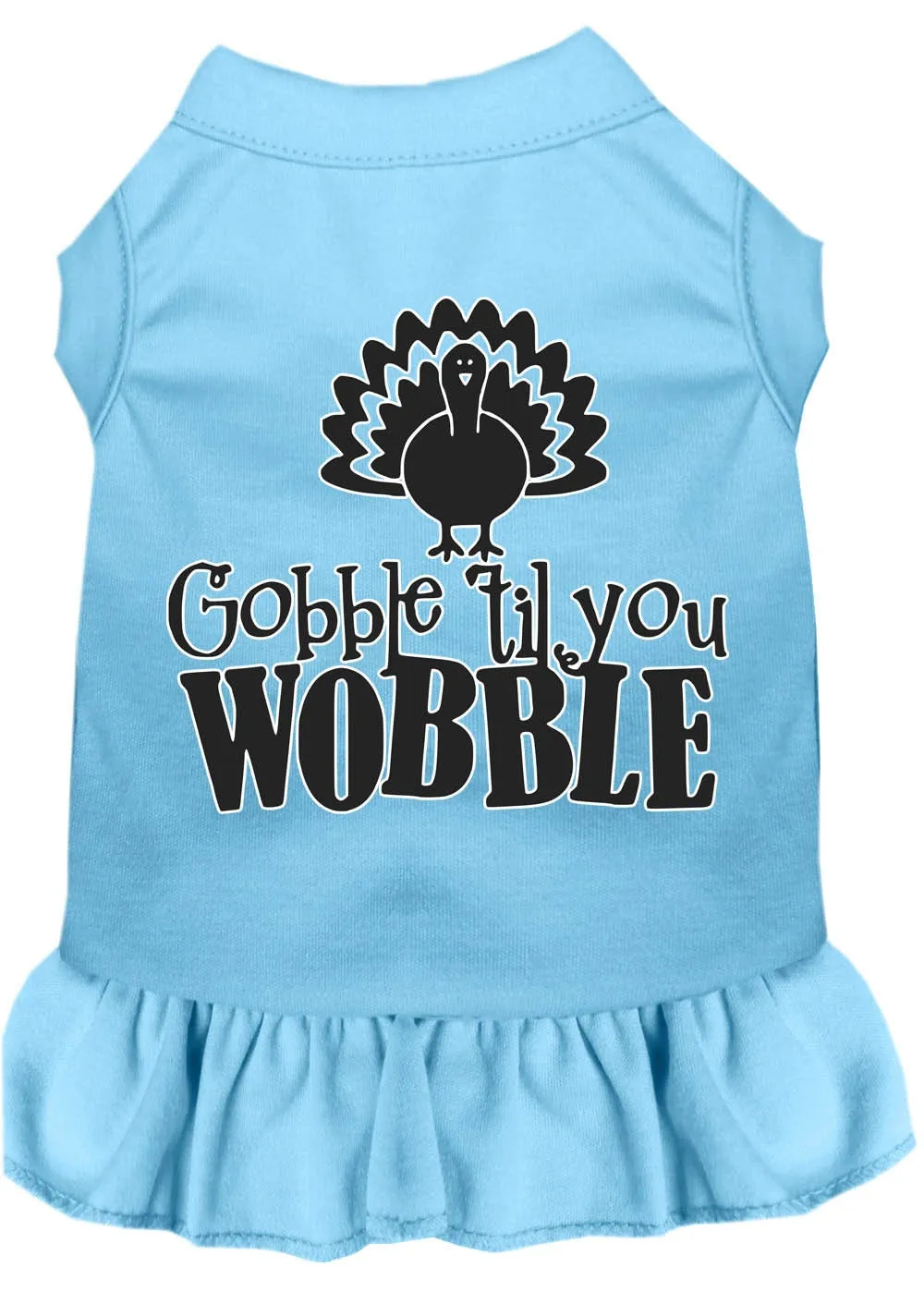 Thanksgiving Pet Dog & Cat Dress Screen Printed, "Gobble Til You Wobble"